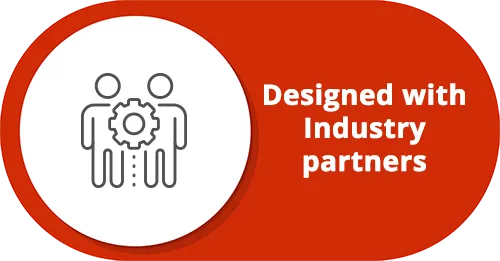 Designed with Industry partners