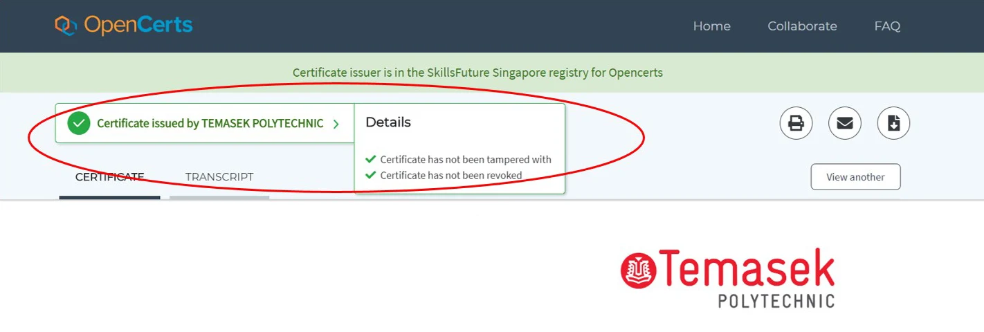 For Employers & Universities. Step 3: Authenticated certificate will be annotated Certificate issued by TEMASEK POLYTECHNIC
